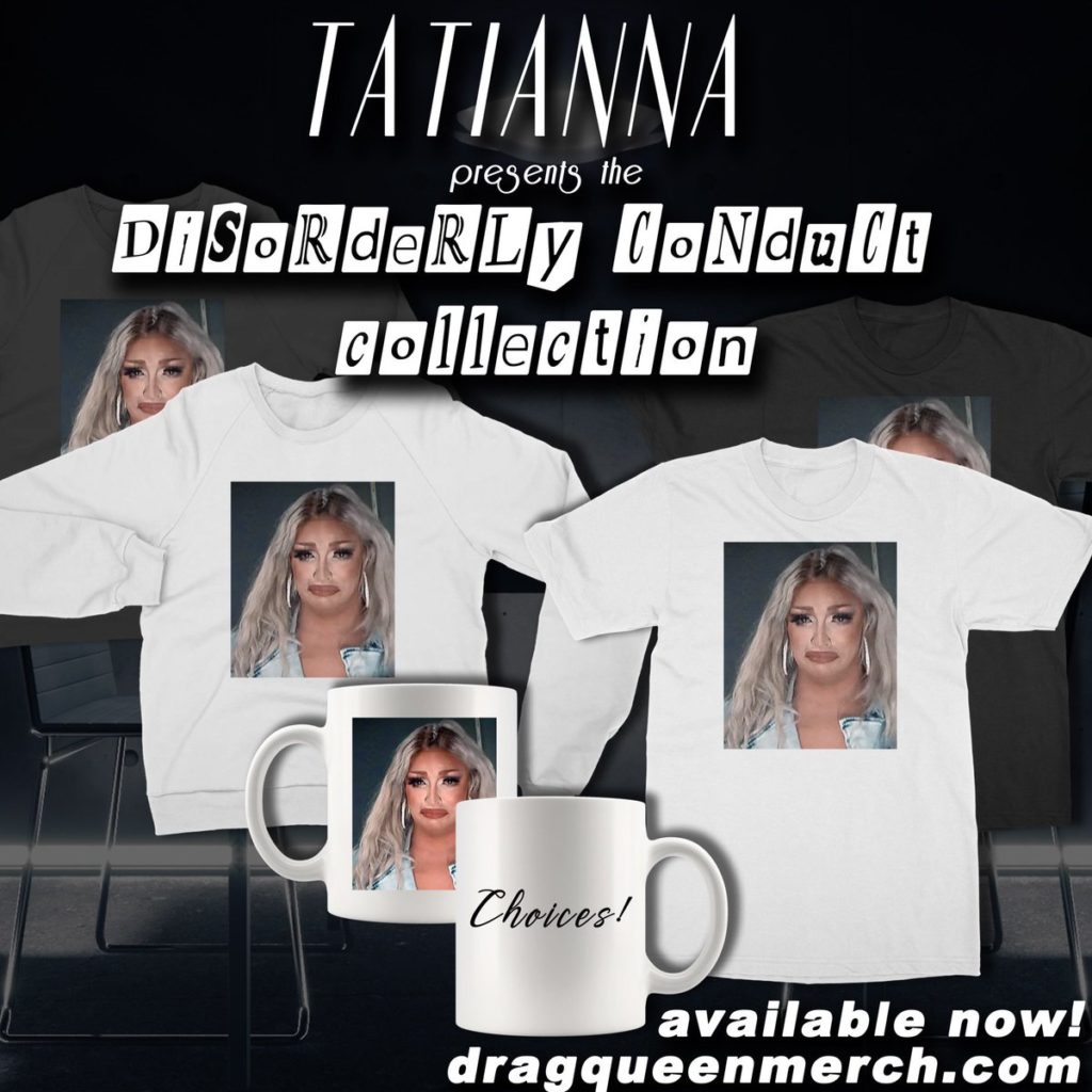 Tatianna is turning her mugshot into mugs