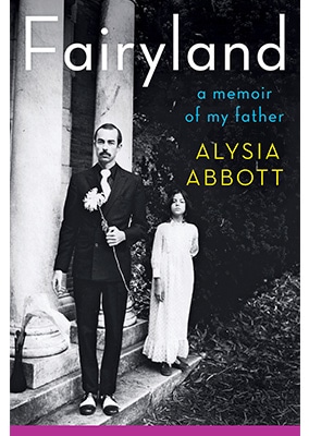 Fairyland: A Memoir of My Father recalls a father/daugther relationship during the AIDS epidemic. (Alysia Abbott)