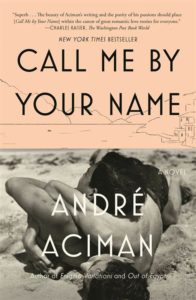 Call Me by Your Name by Andre Aciman