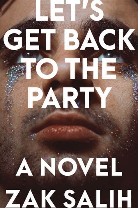 Let's Get Back to the Party by Zak Salih