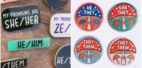 Pins showing preferred pronouns including he/she/xe and ze