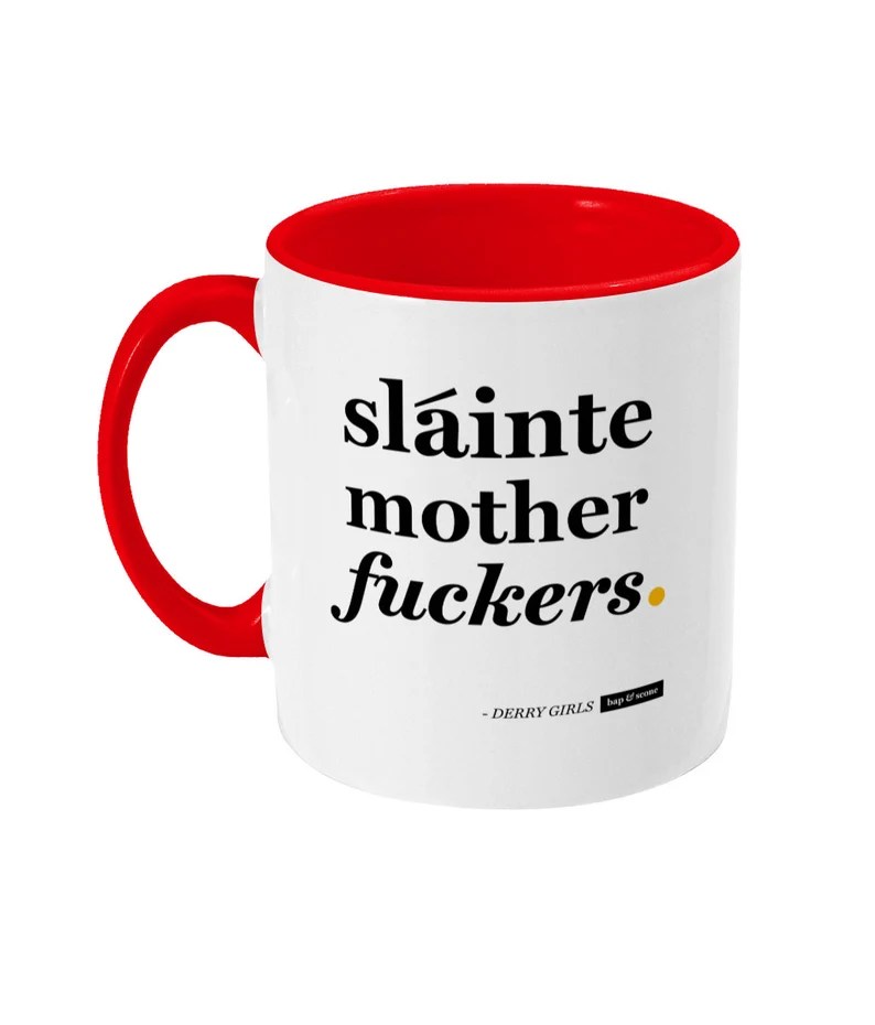 A Derry Girls-inspired mug.