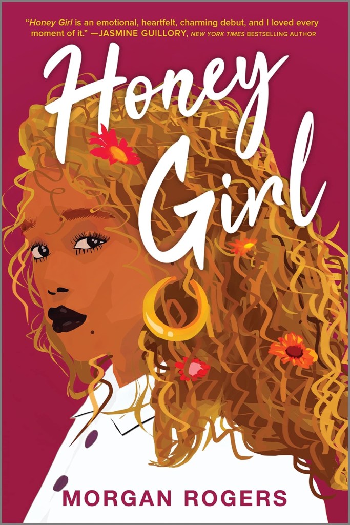 Honey Girl by Morgan Rogers. 