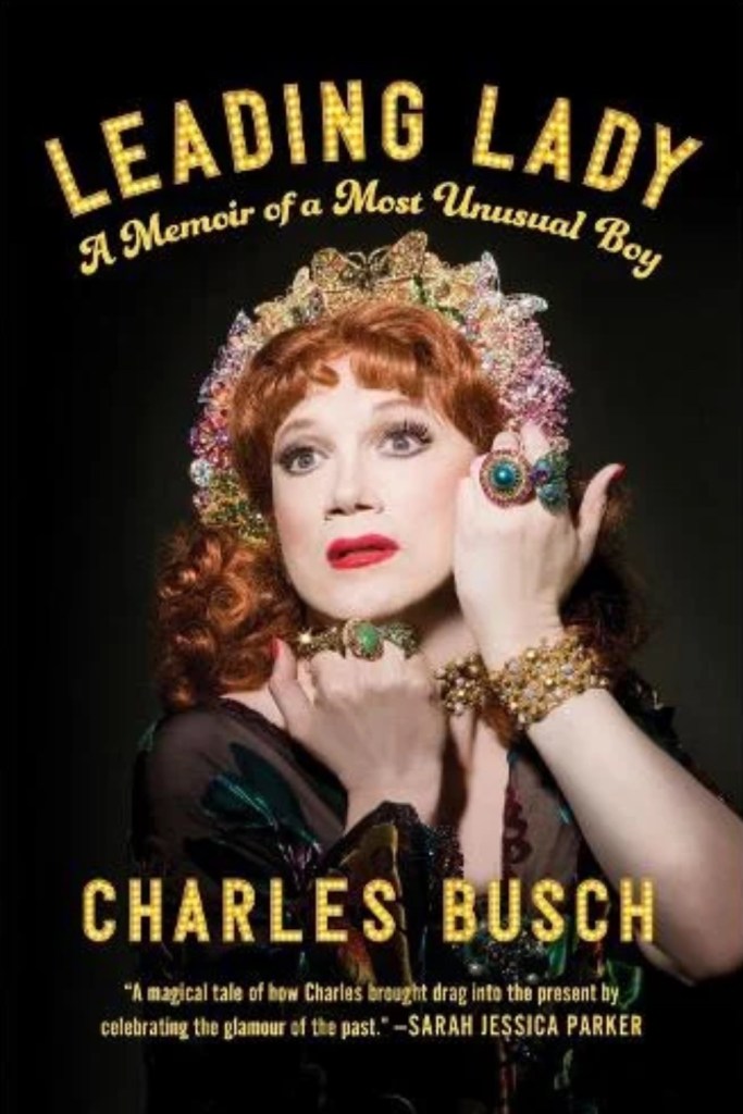 Leading Lady by Charles Busch. 