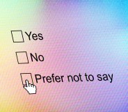 A questionnaire with the options 'Yes', 'No', and 'Prefer Not To Say' visible